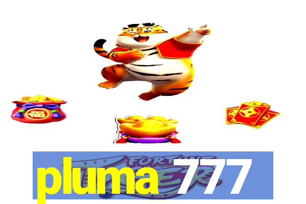 pluma 777